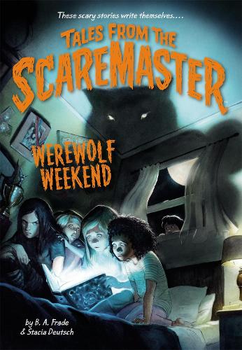 Паперова книга «Werewolf Weekend», авторів Б. А. Фраде, Стейсі Дойч - фото №1