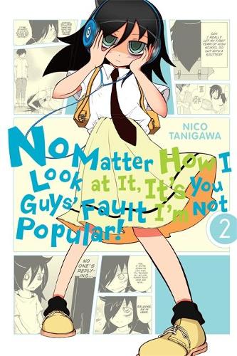 Бумажная книга «No Matter How I Look at It, It's You Guys' Fault I'm Not Popular!, Vol. 2», автор Нико Танигава - фото №1