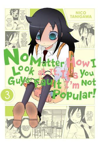 Бумажная книга «No Matter How I Look at It, It's You Guys' Fault I'm Not Popular!, Vol. 3», автор Нико Танигава - фото №1