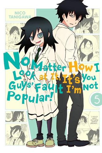 Бумажная книга «No Matter How I Look at It, It's You Guys' Fault I'm Not Popular!, Vol. 5», автор Нико Танигава - фото №1