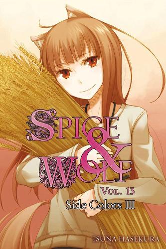 Бумажная книга «Spice and Wolf, Vol 13 - Novel: Side Colors III», автор Исуна Хасекура - фото №1