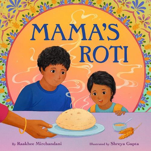 Бумажная книга «Mama's Roti», автор Раахи Мирчандани - фото №1