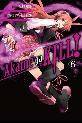 Бумажная книга «Akame Ga Kill!, Vol. 6», автор Тецуя Таширо - фото №1