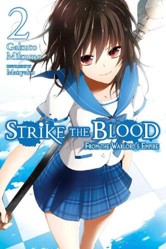 Бумажная книга «Strike the Blood, Vol. 2 (light novel): From the Warlord's Empire», автор Гакуто Микумо - фото №1