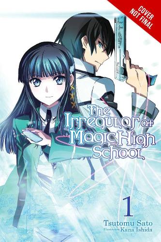 Бумажная книга «The Irregular at Magic High School, Vol. 1 (light novel): Enrollment Arc, Part I», автор Цутому Сатоу - фото №1