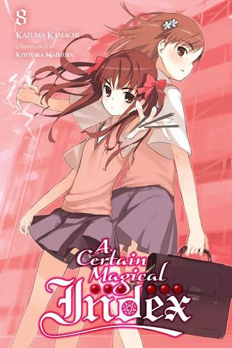 Бумажная книга «A Certain Magical Index, Vol. 8 (light novel)», автор Кадзума Камачи - фото №1