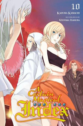 Бумажная книга «A Certain Magical Index, Vol. 10 (Novel)», автор Кадзума Камачи - фото №1