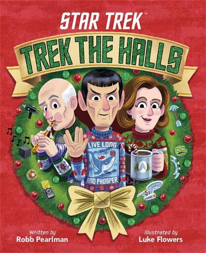 Бумажная книга «Star Trek: Trek the Halls», автор Робб Перлман - фото №1