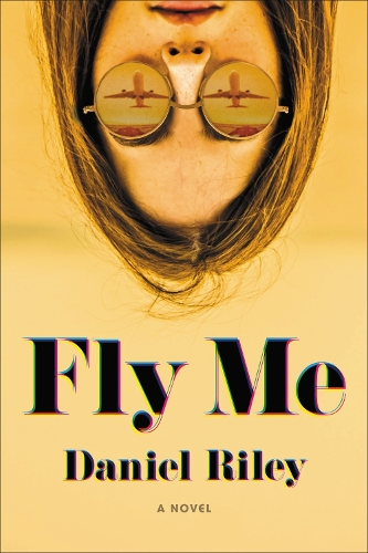 Бумажная книга «Fly Me», автор Дэниел Райли - фото №1