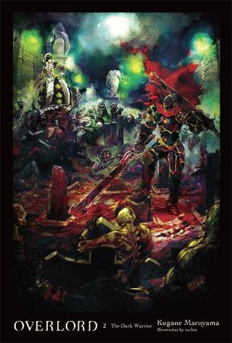 Паперова книга «Overlord, Vol. 2 (light novel): The Dark Warrior», автор Кугане Маруяма - фото №1