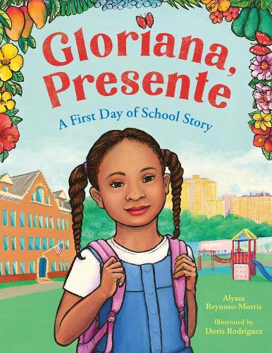 Бумажная книга «Gloriana, Presente: A First Day of School Story», автор Алисса Рейносо-Моррис - фото №1