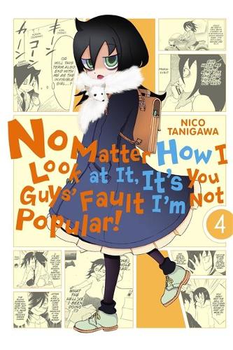 Бумажная книга «No Matter How I Look at It, It's You Guys' Fault I'm Not Popular!, Vol. 4», автор Нико Танигава - фото №1