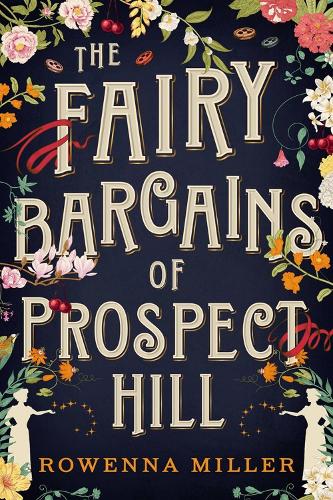 Бумажная книга «The Fairy Bargains of Prospect Hill», автор Ровенна Миллер - фото №1