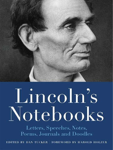 Бумажная книга «Lincoln's Notebooks: Letters, Speeches, Journals, and Poems», автор Дэн Такер - фото №1