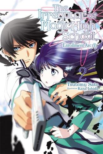 Бумажная книга «The Irregular at Magic High School, Vol. 2 (light novel): Enrollment Arc, Part II», автор Цутому Сатоу - фото №1