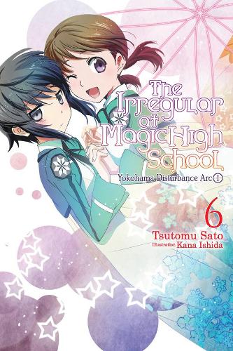 Бумажная книга «The Irregular at Magic High School, Vol. 6 (light novel)», автор Цутому Сатоу - фото №1