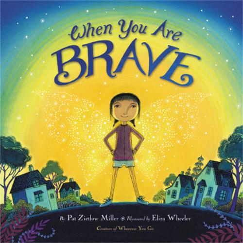 Бумажная книга «When You Are Brave», автор Пэт Зитлоу Миллер - фото №1