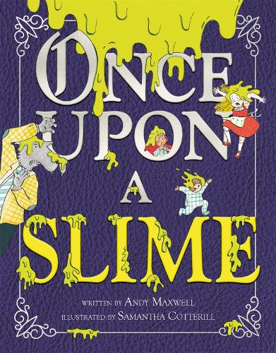 Паперова книга «Once Upon a Slime», автор Енді Максвелл - фото №1