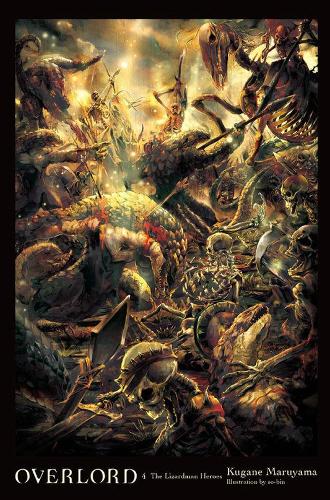 Паперова книга «Overlord, Vol. 4 (light novel): The Lizardman Heroes», автор Кугане Маруяма - фото №1