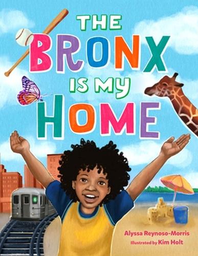 Бумажная книга «The Bronx Is My Home», автор Алисса Рейносо-Моррис - фото №1