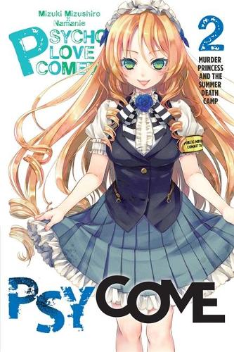 Бумажная книга «Psycome, Vol. 2 (light novel): Murder Princess and the Summer Death Camp», автор Мизуки Мизусиро - фото №1