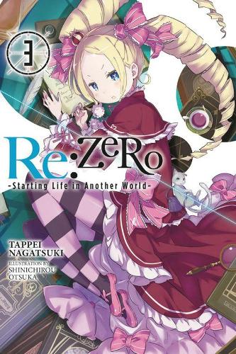 Бумажная книга «Re:ZERO -Starting Life in Another World-, Vol. 3 (light novel)», автор Таппей Нагацуки - фото №1