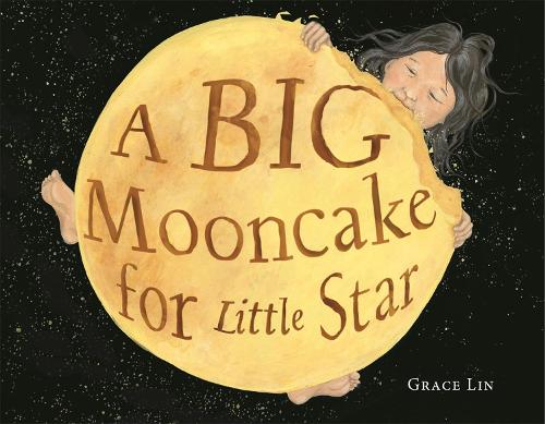 Паперова книга «A Big Mooncake for Little Star», автор Грейс Лін - фото №1