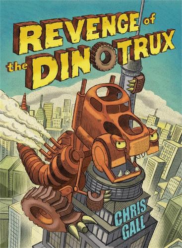 Бумажная книга «Revenge of the Dinotrux», автор Крис Галл - фото №1