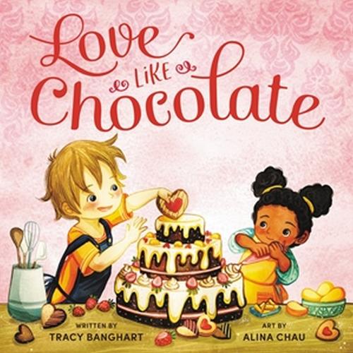Бумажная книга «Love Like Chocolate», автор Трейси Бэнгхарт - фото №1