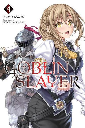 Бумажная книга «Goblin Slayer Vol. 4 (light novel)», автор Кумо Кагью - фото №1
