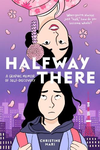 Бумажная книга «Halfway There: A Graphic Memoir of Self-Discovery», автор Кристин Мари - фото №1