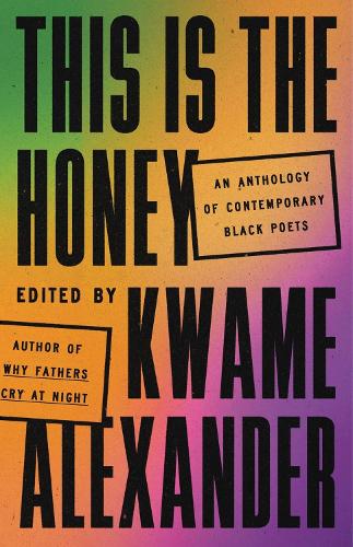 Паперова книга «This Is the Honey: An Anthology of Contemporary Black Poets», автор Кваме Александр - фото №1