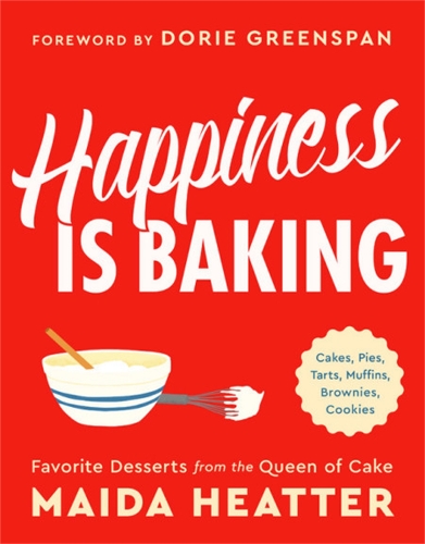 Паперова книга «Happiness Is Baking: Cakes, Pies, Tarts, Muffins, Brownies, Cookies: Favorite Desserts from the Queen of Cake», автор Майя Хеттер - фото №1