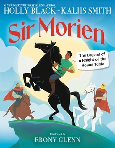 Паперова книга «Sir Morien: The Legend of a Knight of the Round Table», авторів Голлі Блек, Калліс Сміт - фото №1