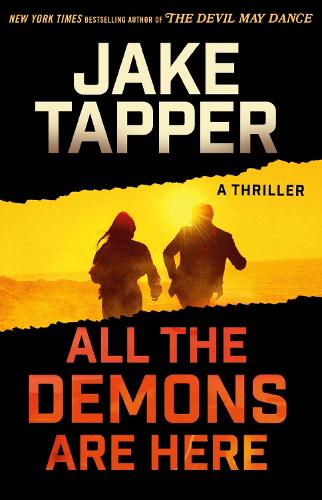Паперова книга «All the Demons Are Here: A Thriller», автор Джейк Таппер - фото №1