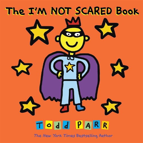 Бумажная книга «The I'm Not Scared Book», автор Тодд Парр - фото №1