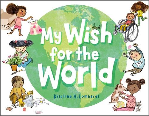 Бумажная книга «My Wish for the World», автор Кристин Ломбарди - фото №1