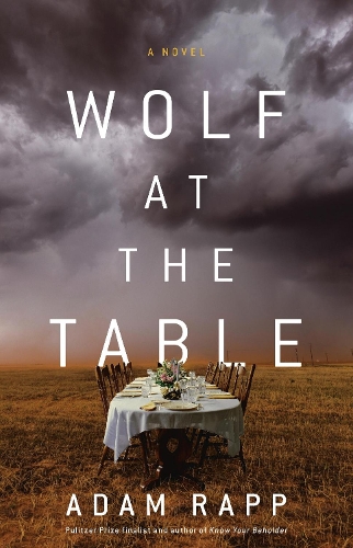 Паперова книга «Wolf at the Table», автор Адам Рапп - фото №1