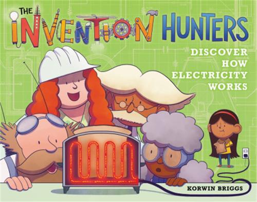 Бумажная книга «The Invention Hunters Discover How Electricity Works», автор Корвин Бриггс - фото №1
