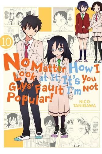 Бумажная книга «No Matter How I Look at It, It's You Guys' Fault I'm Not Popular!, Vol. 10», автор Нико Танигава - фото №1
