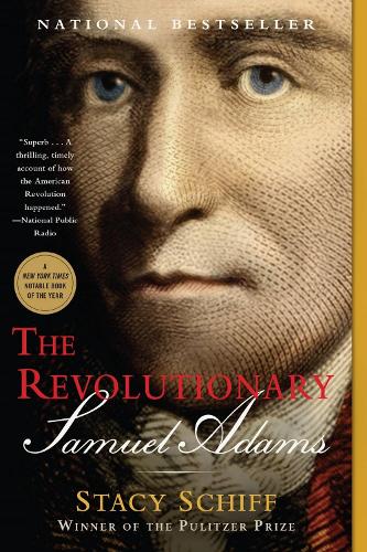 Бумажная книга «The Revolutionary: Samuel Adams», автор Стейси Шифф - фото №1