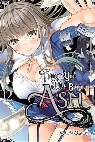 Паперова книга «Though You May Burn to Ash, Vol. 2», автор Какаші Оніядзу - фото №1