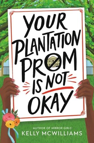 Бумажная книга «Your Plantation Prom Is Not Okay», автор Келли МакУильямс - фото №1