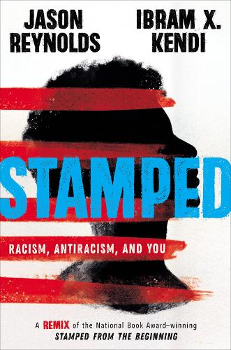 Бумажная книга «Stamped: Racism, Antiracism, and You: A Remix of the National Book Award-winning Stamped from the Beginning», авторов Ибрам Х. Кенди, Джейсон Рейнольдс - фото №1