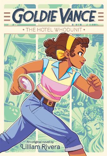 Бумажная книга «Goldie Vance: The Hotel Whodunit», автор Лилиам Ривера - фото №1