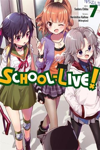 Бумажная книга «School-Live!, Vol. 7», автор Норимицу Кайхоу - фото №1