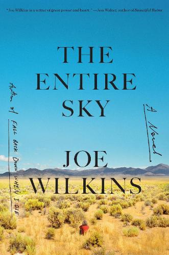 Бумажная книга «The Entire Sky: A Novel», автор Джо Уилкинс - фото №1