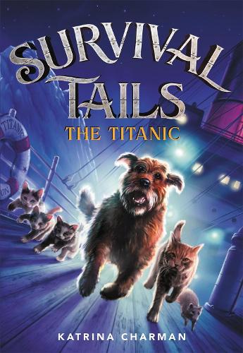 Бумажная книга «Survival Tails: The Titanic», автор Катрина Чарман - фото №1