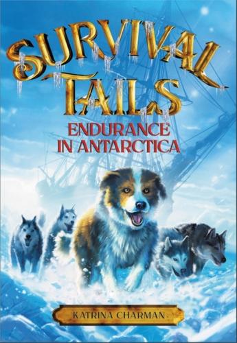 Бумажная книга «Survival Tails: Endurance in Antarctica», автор Катрина Чарман - фото №1