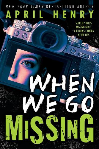 Паперова книга «When We Go Missing», автор Ейпріл Генрі - фото №1